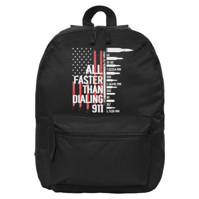 All Faster Than Dialing 911 American Flag Funny Gun Owner 16 in Basic Backpack
