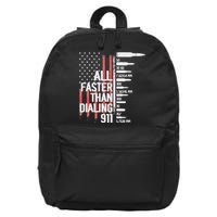 All Faster Than Dialing 911 American Flag Funny Gun Owner 16 in Basic Backpack