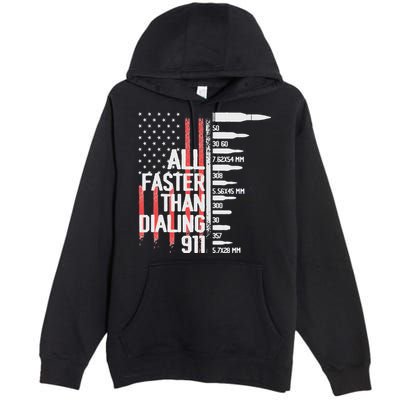 All Faster Than Dialing 911 American Flag Funny Gun Owner Premium Pullover Hoodie