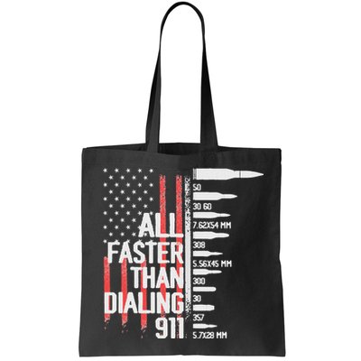 All Faster Than Dialing 911 American Flag Funny Gun Owner Bag