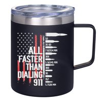 All Faster Than Dialing 911 American Flag Funny Gun Owner 12oz Stainless Steel Coffee Mug