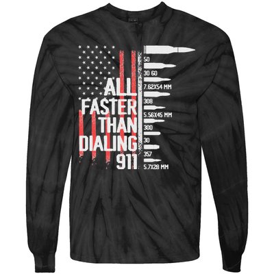 All Faster Than Dialing 911 American Flag Funny Gun Owner Tie-Dye Long Sleeve Shirt