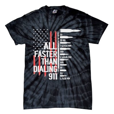 All Faster Than Dialing 911 American Flag Funny Gun Owner Tie-Dye T-Shirt