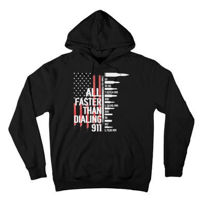 All Faster Than Dialing 911 American Flag Funny Gun Owner Tall Hoodie