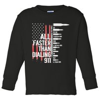 All Faster Than Dialing 911 American Flag Funny Gun Owner Toddler Long Sleeve Shirt