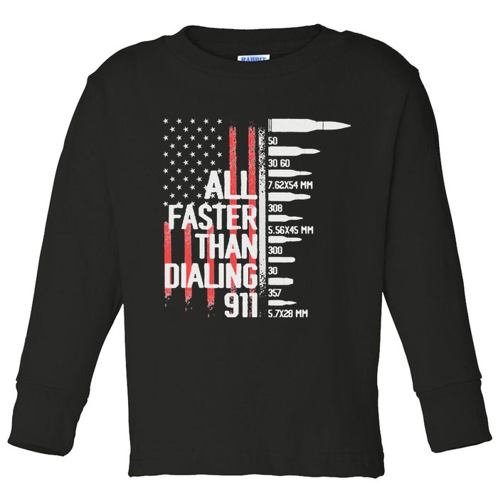 All Faster Than Dialing 911 American Flag Funny Gun Owner Toddler Long Sleeve Shirt
