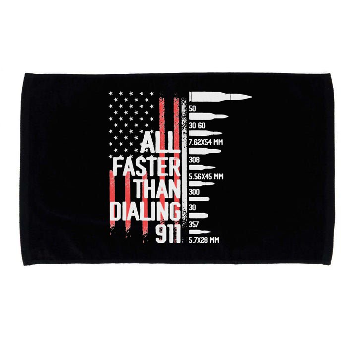 All Faster Than Dialing 911 American Flag Funny Gun Owner Microfiber Hand Towel