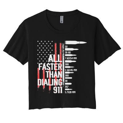 All Faster Than Dialing 911 American Flag Funny Gun Owner Crop Top