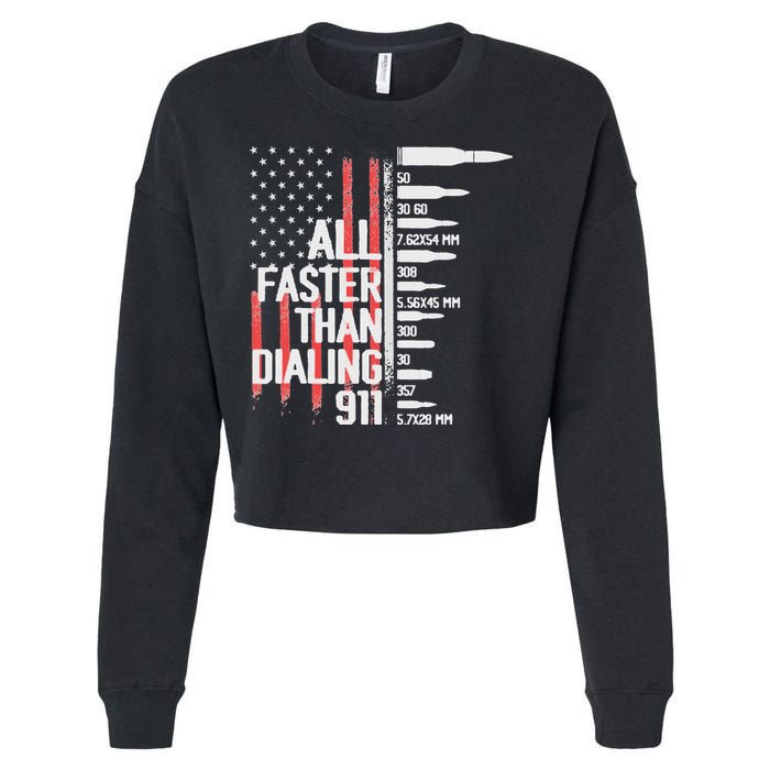 All Faster Than Dialing 911 American Flag Funny Gun Owner Cropped Pullover Crew