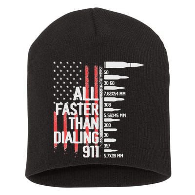 All Faster Than Dialing 911 American Flag Funny Gun Owner Short Acrylic Beanie