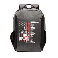All Faster Than Dialing 911 American Flag Funny Gun Owner Vector Backpack