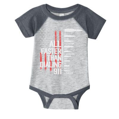 All Faster Than Dialing 911 American Flag Funny Gun Owner Infant Baby Jersey Bodysuit