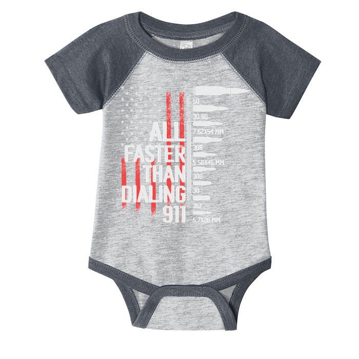 All Faster Than Dialing 911 American Flag Funny Gun Owner Infant Baby Jersey Bodysuit