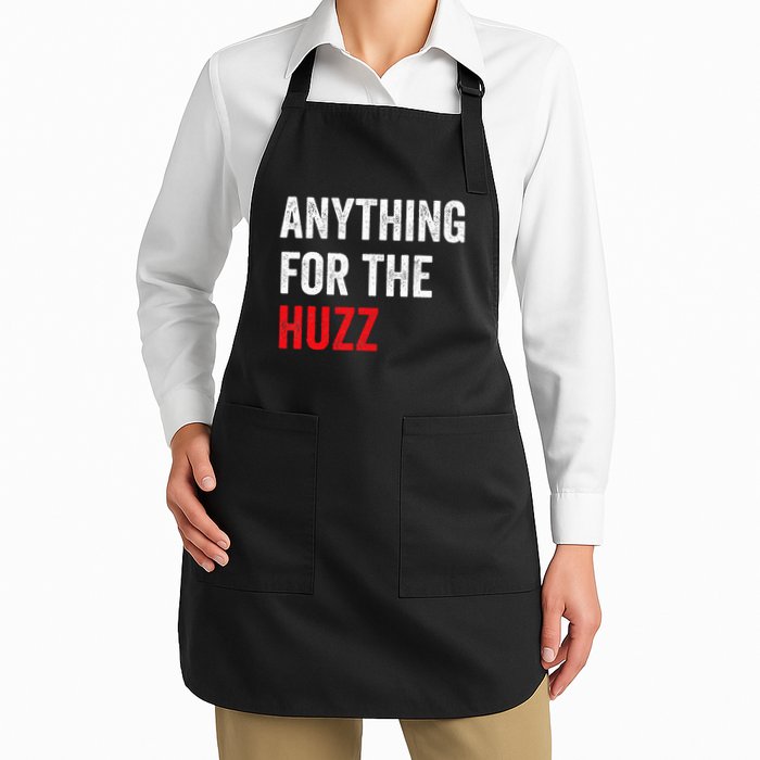 Anything For The Huzz Viral Funny Meme Brainrot Trendy Apron