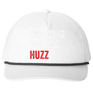 Anything For The Huzz Viral Funny Meme Brainrot Trendy Snapback Five-Panel Rope Hat