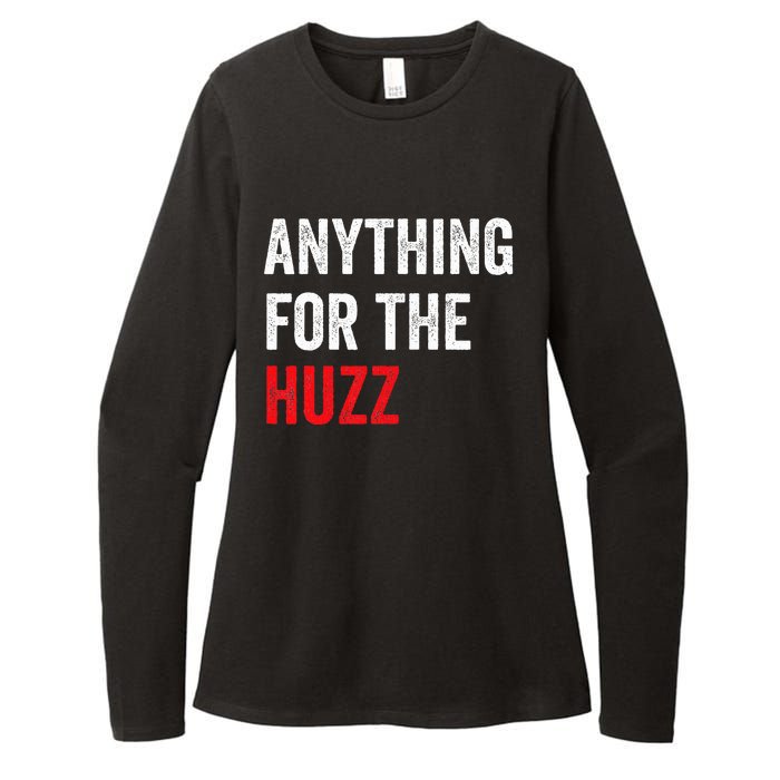 Anything For The Huzz Viral Funny Meme Brainrot Trendy Womens CVC Long Sleeve Shirt