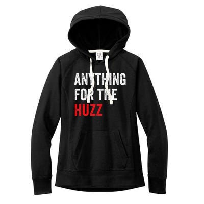 Anything For The Huzz Viral Funny Meme Brainrot Trendy Women's Fleece Hoodie