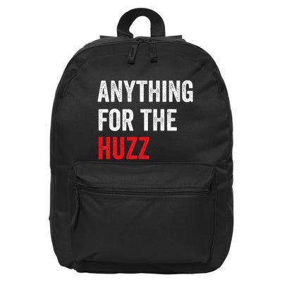Anything For The Huzz Viral Funny Meme Brainrot Trendy 16 in Basic Backpack