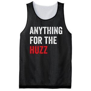 Anything For The Huzz Viral Funny Meme Brainrot Trendy Mesh Reversible Basketball Jersey Tank