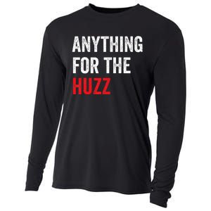 Anything For The Huzz Viral Funny Meme Brainrot Trendy Cooling Performance Long Sleeve Crew