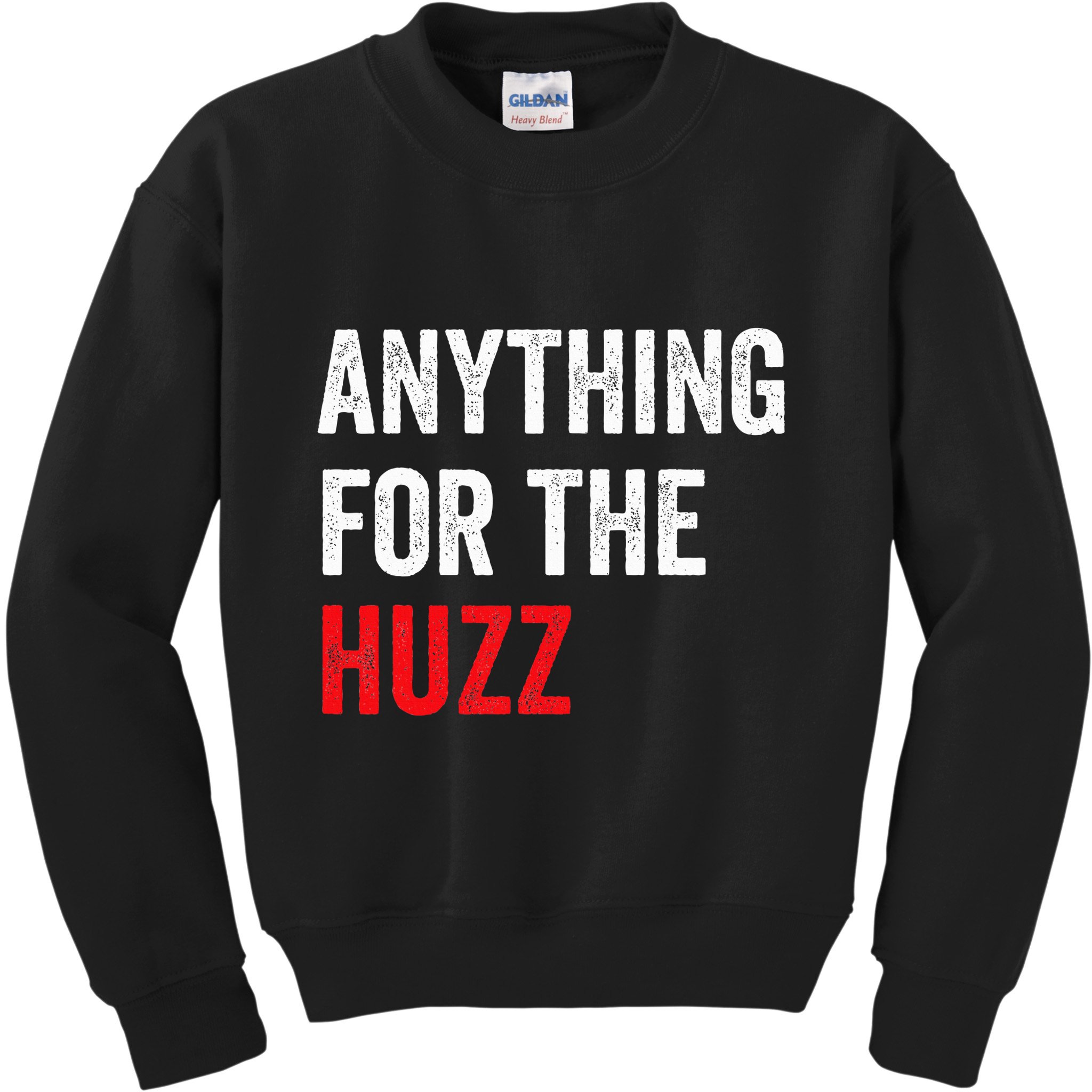 Anything For The Huzz Viral Funny Meme Brainrot Trendy Kids Sweatshirt