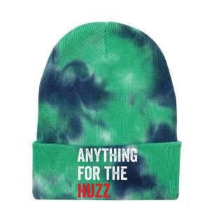 Anything For The Huzz Viral Funny Meme Brainrot Trendy Tie Dye 12in Knit Beanie