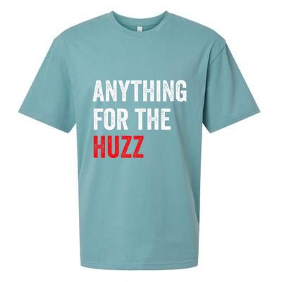 Anything For The Huzz Viral Funny Meme Brainrot Trendy Sueded Cloud Jersey T-Shirt