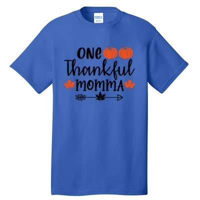 Autumn Fall Thanksgiving Graphic One Thankful Momma Meaningful Gift Tall T-Shirt