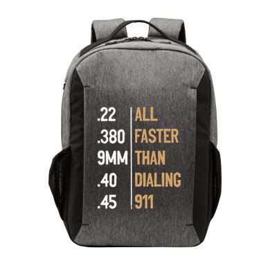 All Faster Than Dialing 911 Gun Ammo Lovers Vector Backpack