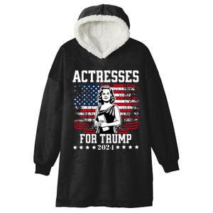 Actresses For Trump 2024 Hooded Wearable Blanket