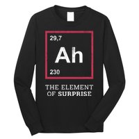 Ah Funny The Element Of Surprise Long Sleeve Shirt