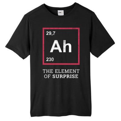 Ah Funny The Element Of Surprise Tall Fusion ChromaSoft Performance T-Shirt