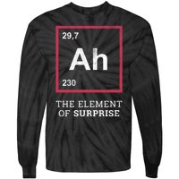 Ah Funny The Element Of Surprise Tie-Dye Long Sleeve Shirt