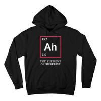 Ah Funny The Element Of Surprise Tall Hoodie