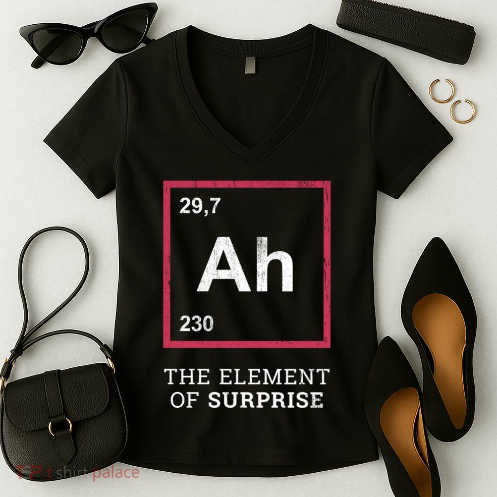Ah Funny The Element Of Surprise Women's V-Neck T-Shirt