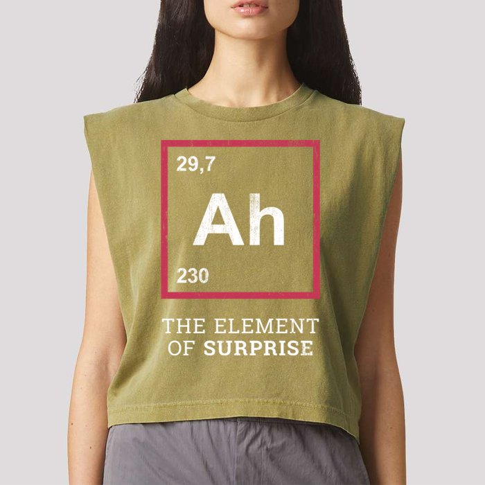 Ah Funny The Element Of Surprise Garment-Dyed Women's Muscle Tee