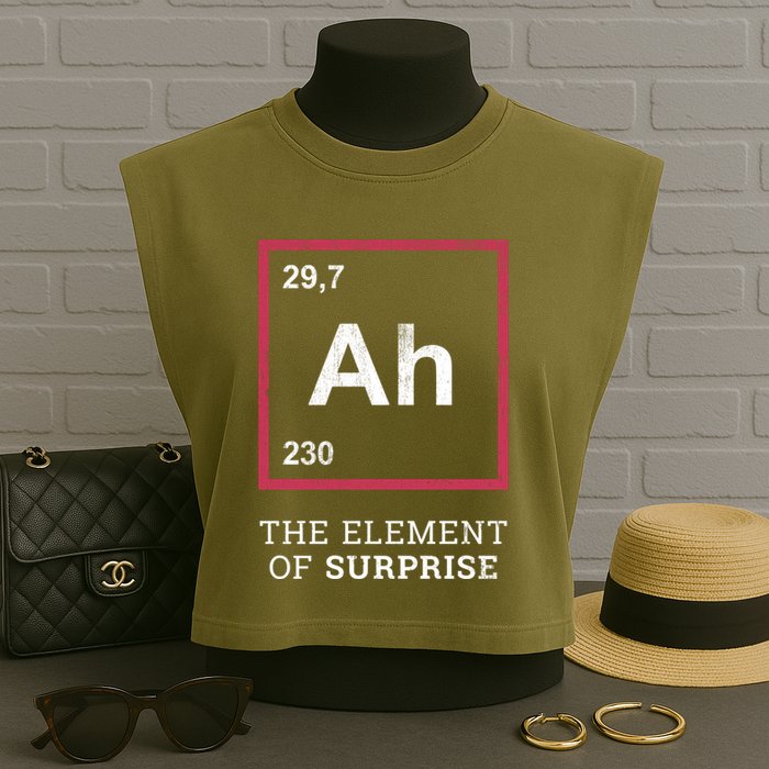 Ah Funny The Element Of Surprise Garment-Dyed Women's Muscle Tee