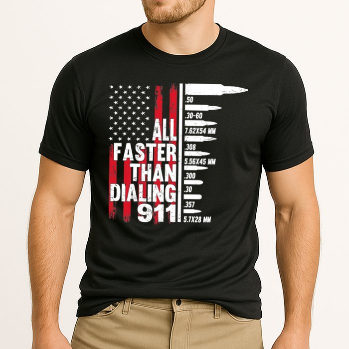 All Faster Than Dialing 911 American Flag Gun Lover Performance Shirt