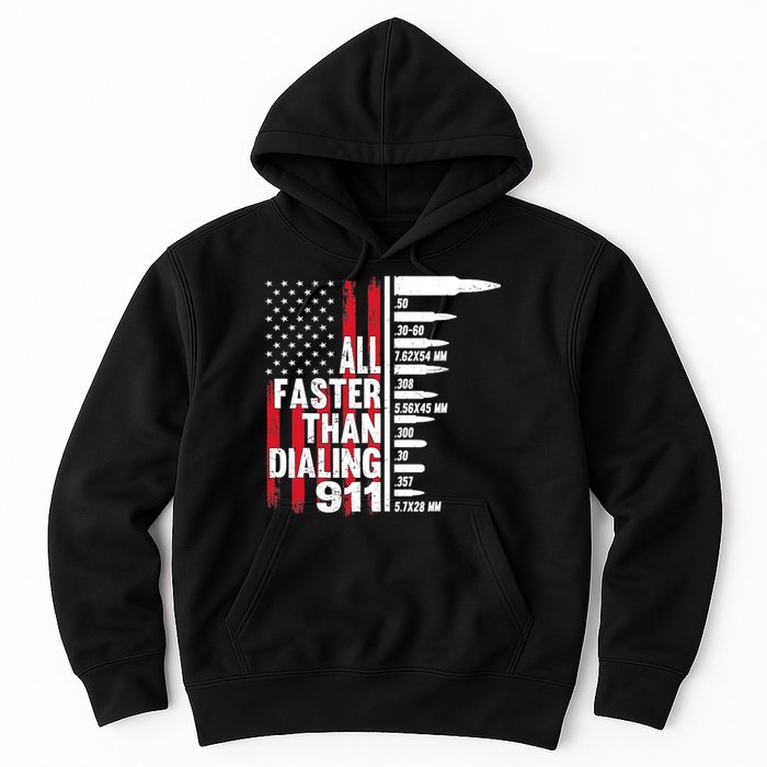 All Faster Than Dialing 911 American Flag Gun Lover Hoodie