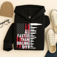 All Faster Than Dialing 911 American Flag Gun Lover Hoodie