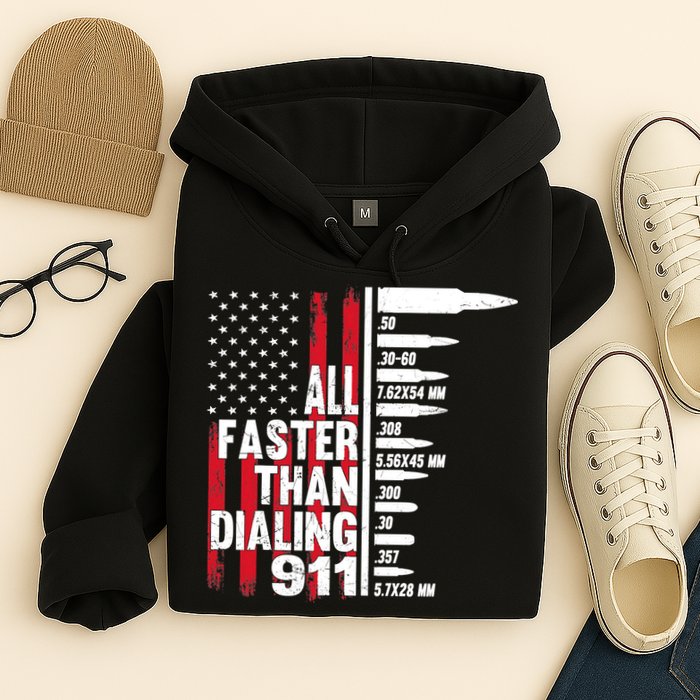 All Faster Than Dialing 911 American Flag Gun Lover Hoodie