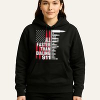 All Faster Than Dialing 911 American Flag Gun Lover Hoodie