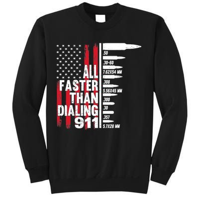 All Faster Than Dialing 911 American Flag Gun Lover Sweatshirt