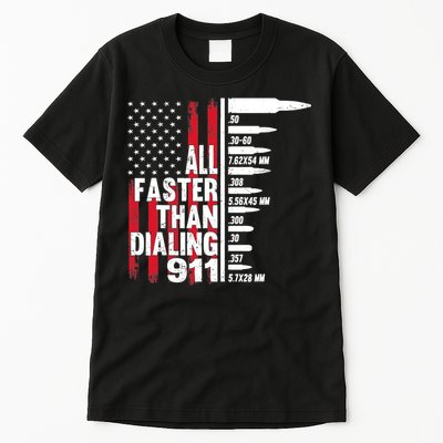 All Faster Than Dialing 911 American Flag Gun Lover Tall T-Shirt
