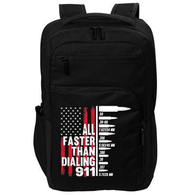 All Faster Than Dialing 911 American Flag Gun Lover Impact Tech Backpack