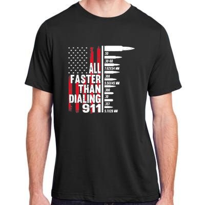 All Faster Than Dialing 911 American Flag Gun Lover Adult ChromaSoft Performance T-Shirt