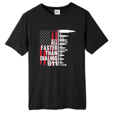 All Faster Than Dialing 911 American Flag Gun Lover Tall Fusion ChromaSoft Performance T-Shirt