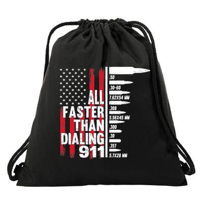 All Faster Than Dialing 911 American Flag Gun Lover Drawstring Bag