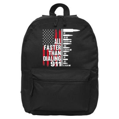 All Faster Than Dialing 911 American Flag Gun Lover 16 in Basic Backpack