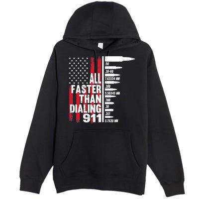 All Faster Than Dialing 911 American Flag Gun Lover Premium Pullover Hoodie